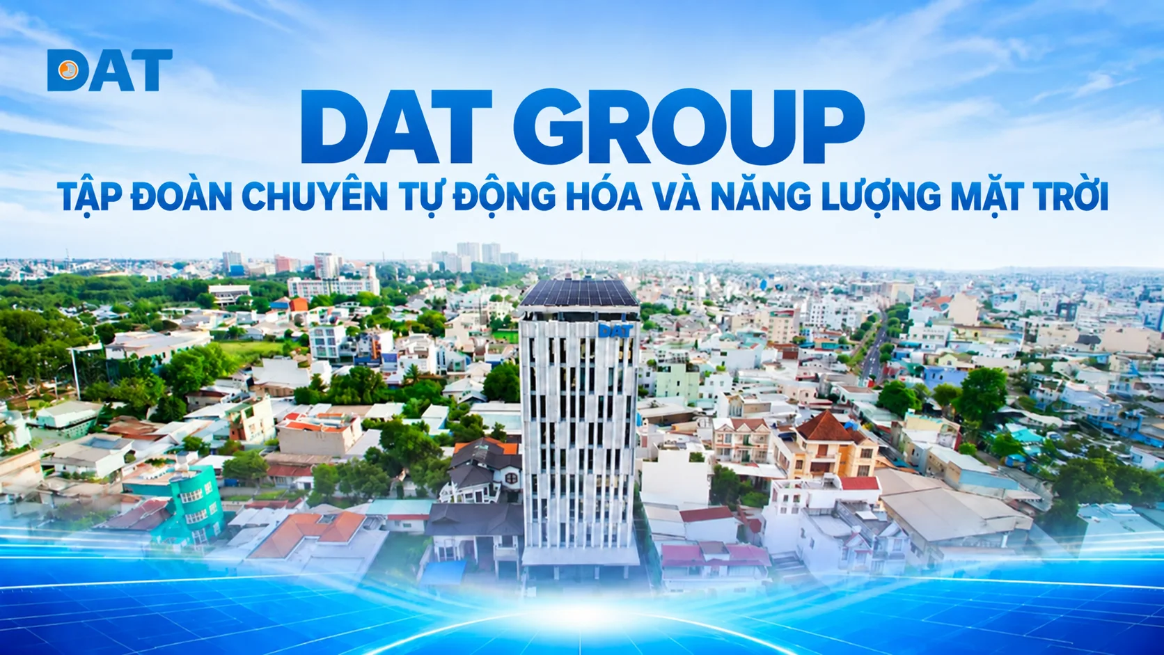DAT Group tập đoàn chuyên tự động hóa và năng lượng mặt trời