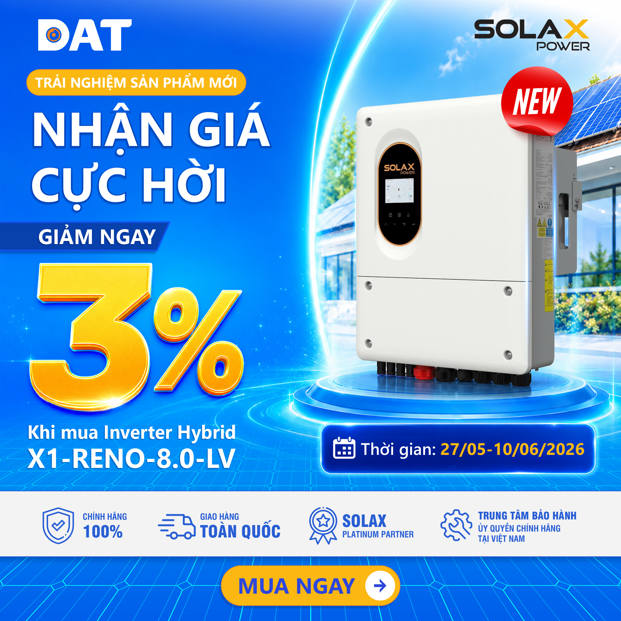 DAT GROUP ƯU ĐÃI 3% KHI MUA HYBRID INVERTER SOLAX X1-RENO-8k-LV MỚI
